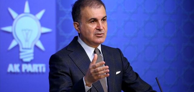 AK Parti Sözcüsü Çelik: Siyaset ve diplomasi tarihsel tartışmaları kışkırtmamalıdır