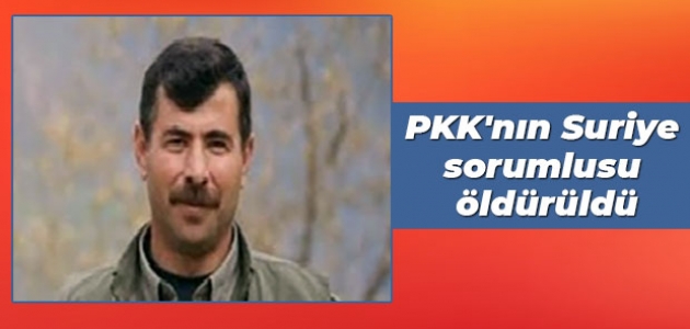 PKK’nın Suriye sorumlusu etkisiz hale getirildi