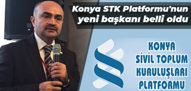 Konya STK Platformu’nun yeni başkanı belli oldu