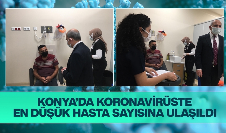 Konya'da koronavirüste en düşük hasta sayısına ulaşıldı