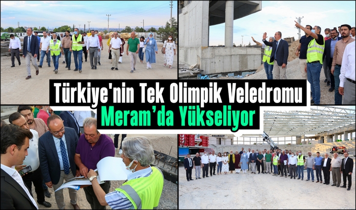 Türkiye’nin tek olimpik veledromu Meram’da yükseliyor