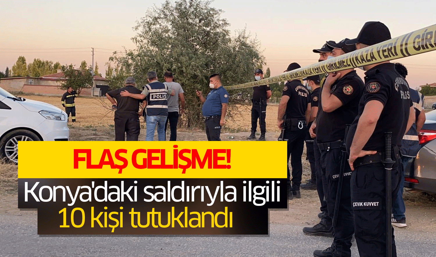 Konya'da 7 kişinin öldürüldüğü saldırıya ilişkin yeni gelişme