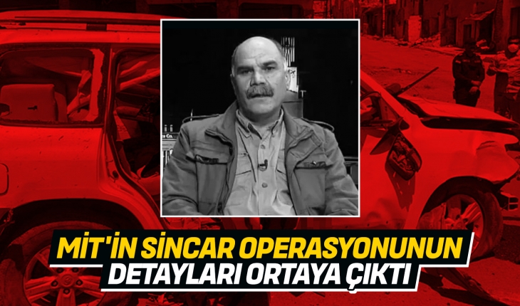 MİT'in Sincar operasyonunun detayları ortaya çıktı
