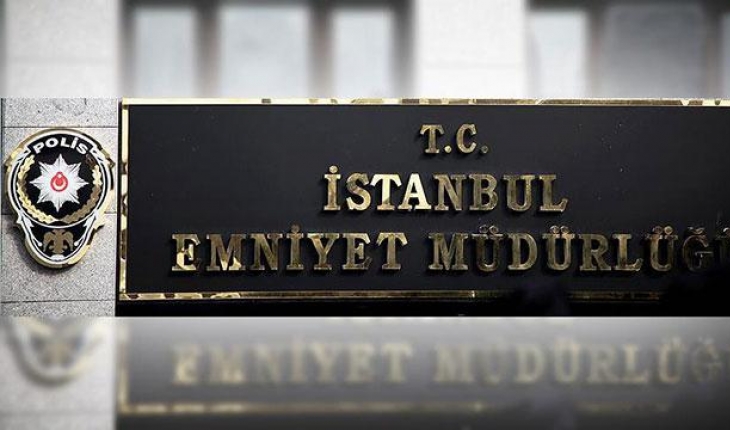 İstanbul Emniyet Müdürlüğü'nde görev değişiklikleri oldu