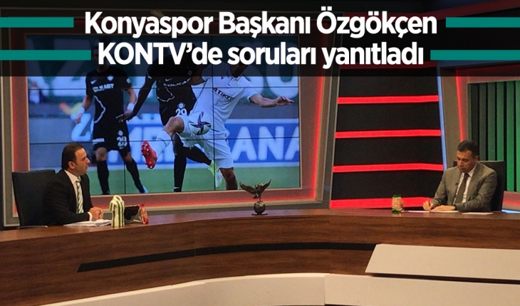 Konyaspor Başkanı Özgökçen KONTV’de soruları yanıtladı