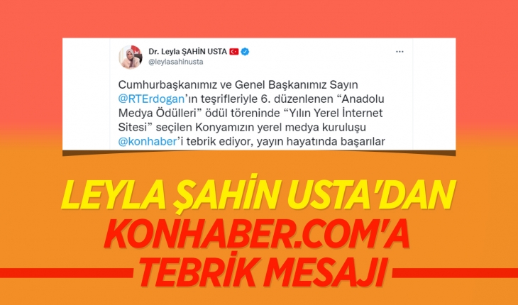 Leyla Şahin Usta’dan Konhaber.com’a tebrik mesajı