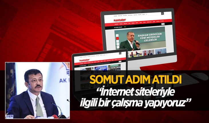 "İnternet siteleriyle ilgili somut adım atıldı"