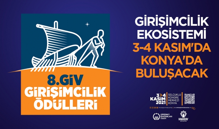 Girişimcilik ekosistemi 3-4 Kasım’da Konya’da buluşacak