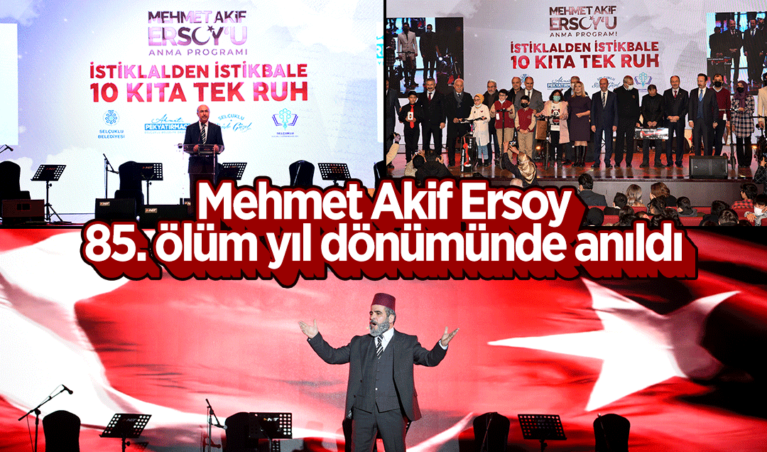 Mehmet Akif Ersoy 85. ölüm yıl dönümünde anıldı