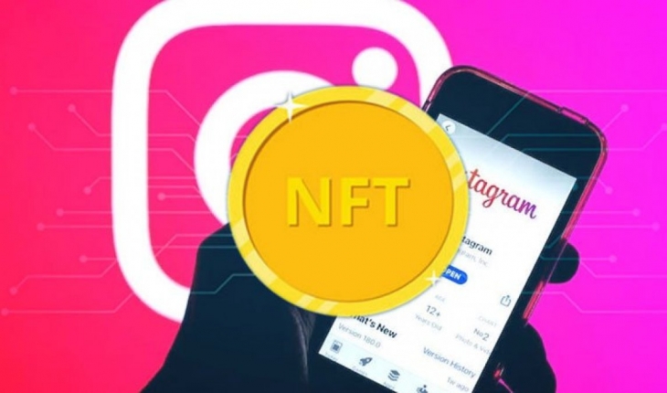 Instagram ve Facebook’a NFT özelliği geliyor