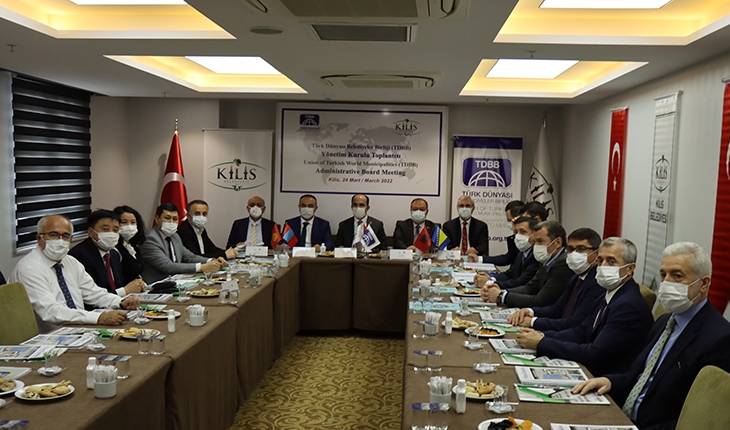 ​Türk Dünyası Belediyeler Birliği Yönetim Kurulu Kilis'te toplandı