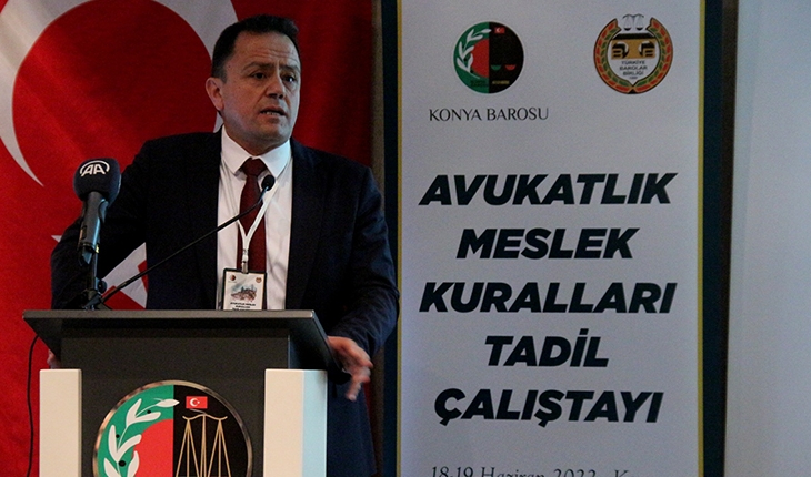 Konya'da Avukatlık Meslek Kuralları Tadil Çalıştayı düzenlendi