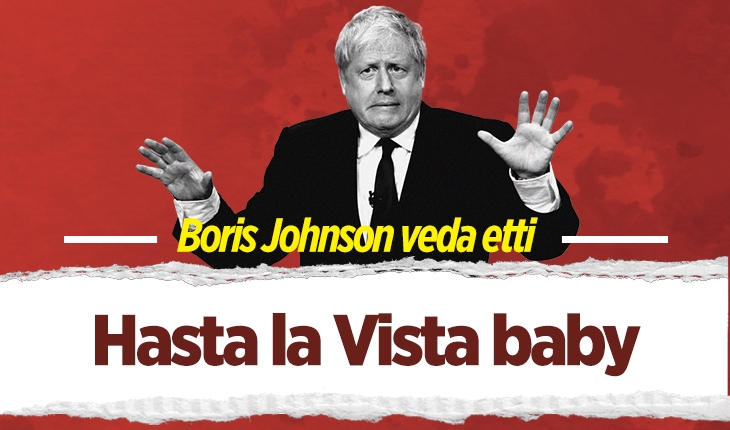 Boris Johnson veda etti: Hasta la Vista baby