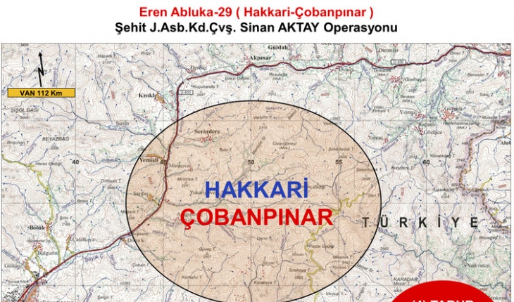 Şehit Jandarma Astsubay Kıdemli Çavuş Sinan Aktay Operasyonu başlatıldı