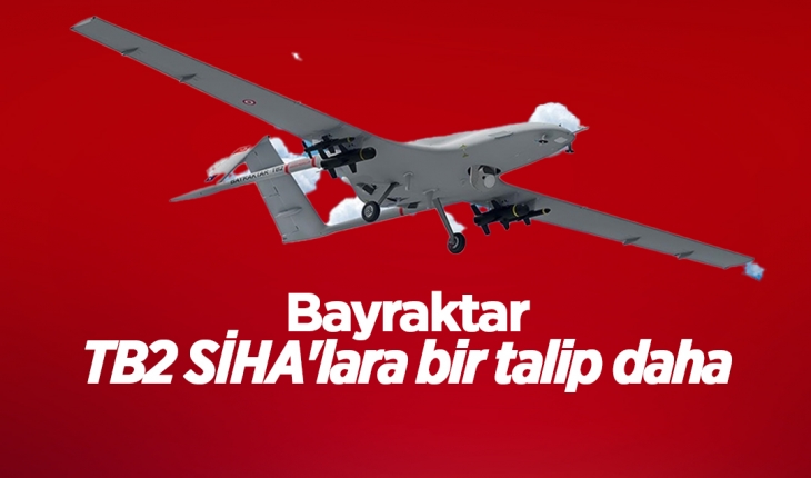 Türkiye ile görüşmeye başladılar! Bayraktar TB2 SİHA'ya talipler