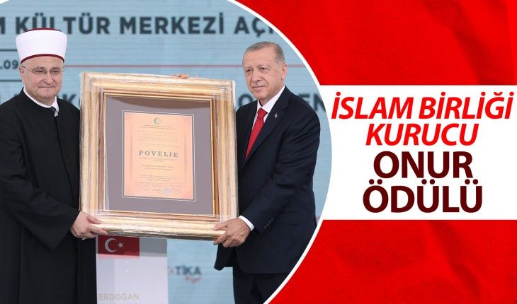 Hırvatistan'da Erdoğan'a 'İslam Birliği Kurucu Onur Ödülü'