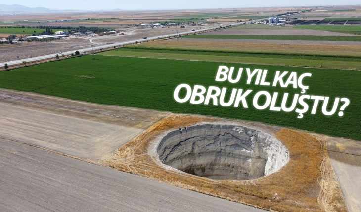 Konya Ovası'nda bu yıl kaç obruk oluştu? Uzmanı cevapladı
