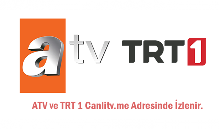 ATV ve TRT 1 Canlı Yayını Canlitv.me ile Kolayca İzleniyor