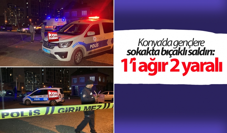 Konya’da 1'i ağır 2 kişinin yaralandığı bıçaklı saldırı anı kamerada!