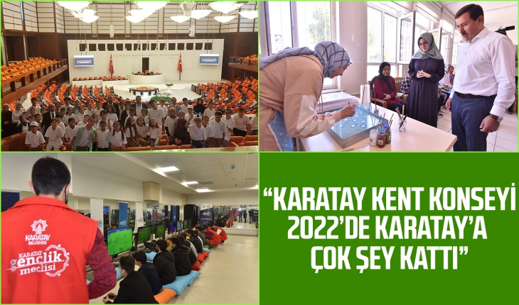 Karatay Kent Konseyi 2022'de Karatay'a çok şey kattı