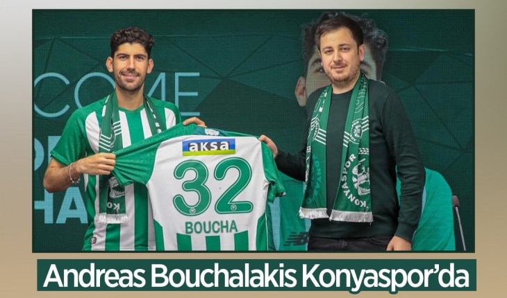 Andreas Bouchalakis Konyaspor’da 