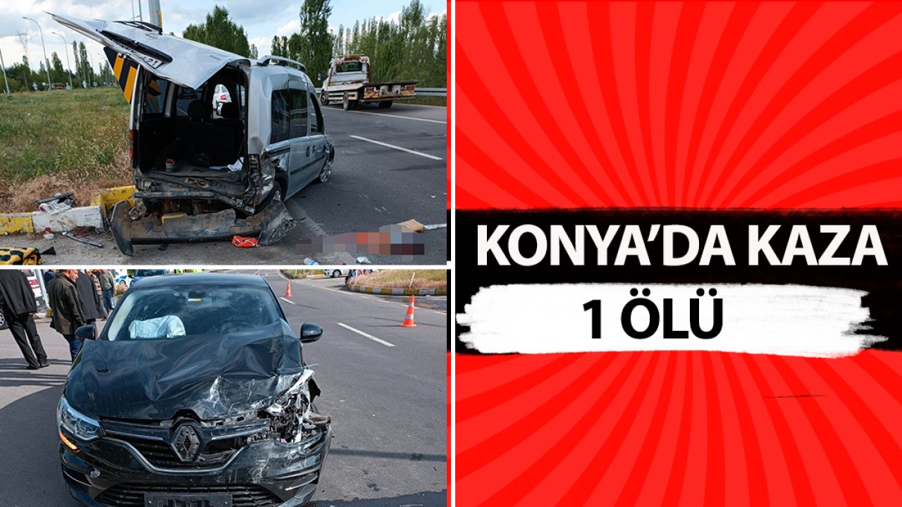 Konya’da kaza: 1 ölü