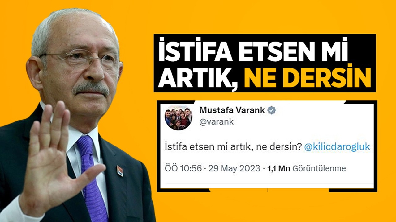 Mustafa Varank'tan Kemal Kılıçdaroğlu'na: İstifa etsen mi artık, ne dersin