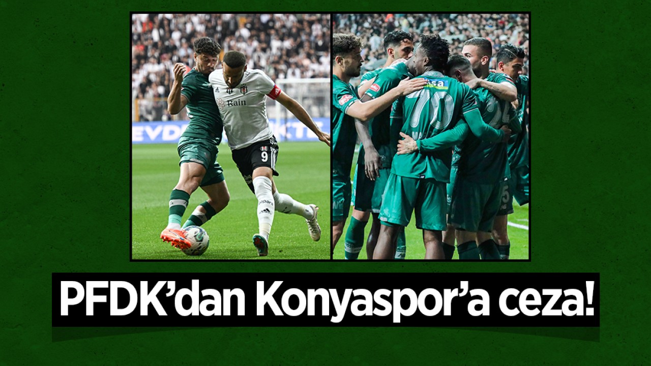 PFDK’dan Konyaspor’a ceza
