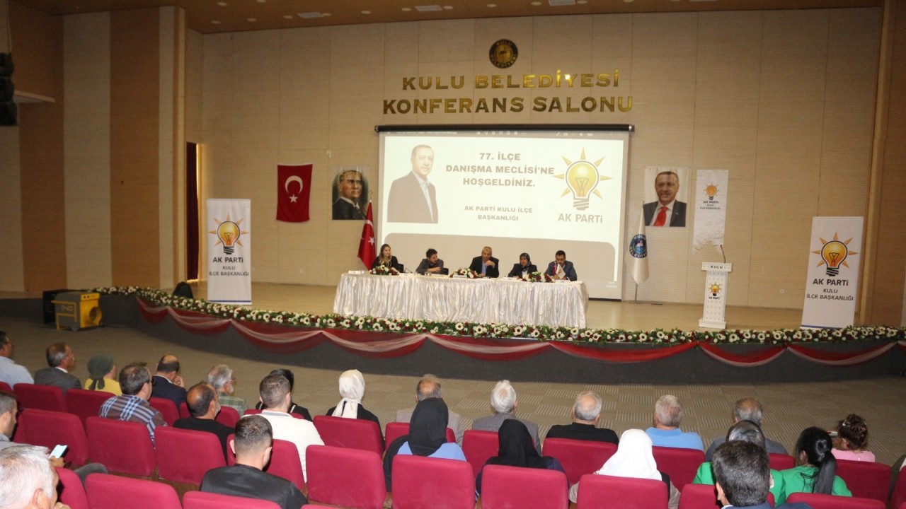 AK Parti Kulu ilçe başkanlığının 77.danışma meclisi toplantısı