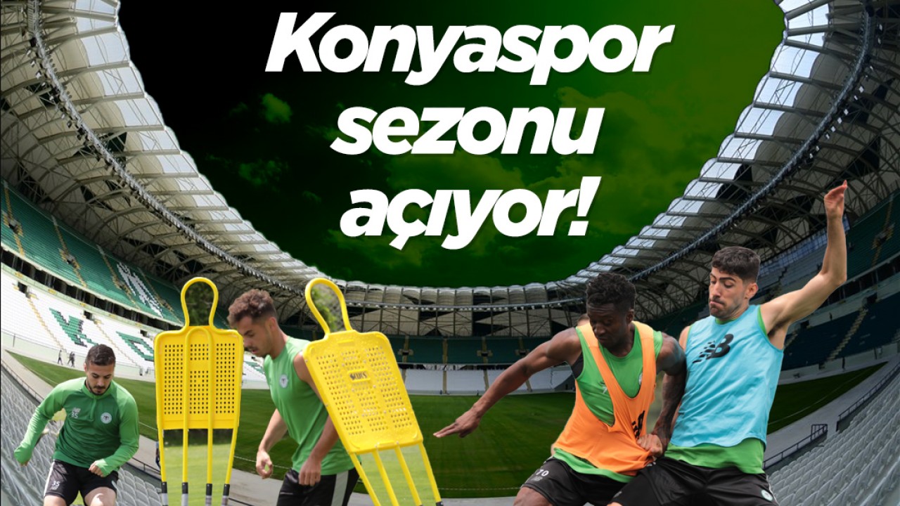 Konyaspor sezonu açıyor!