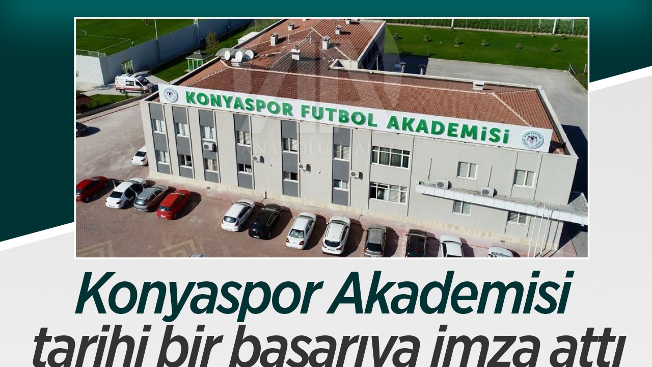 Konyaspor Akademisi, tarihi bir başarıya imza attı