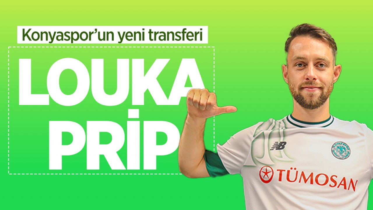 Konyaspor'da kanat bölgesine takviye: Louka Prip ile sözleşme imzalandı