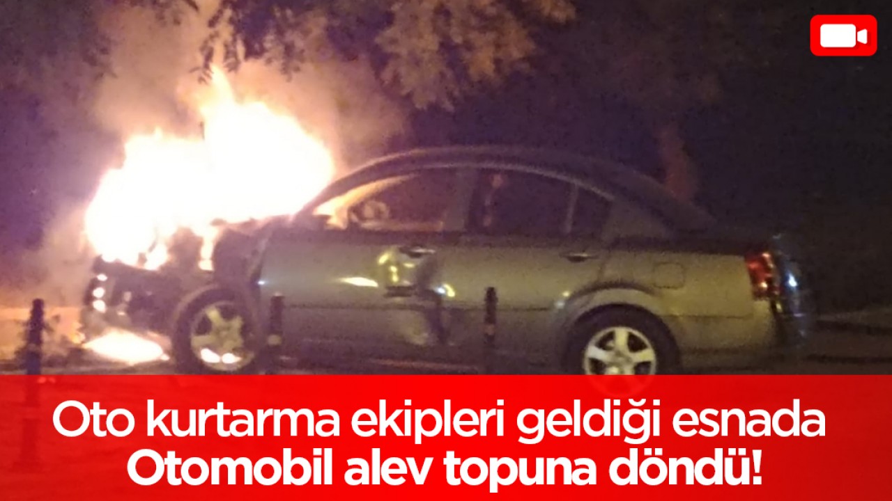 Konya'da korkutan anlar! Otomobil alev alev yandı