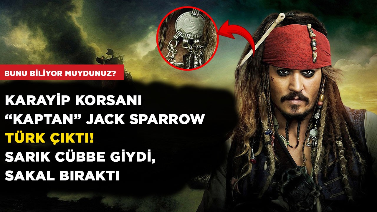 Karayip Korsanı “Kaptan” Jack Sparrow Türk çıktı! Sarık cübbe giydi, sakal bıraktı
