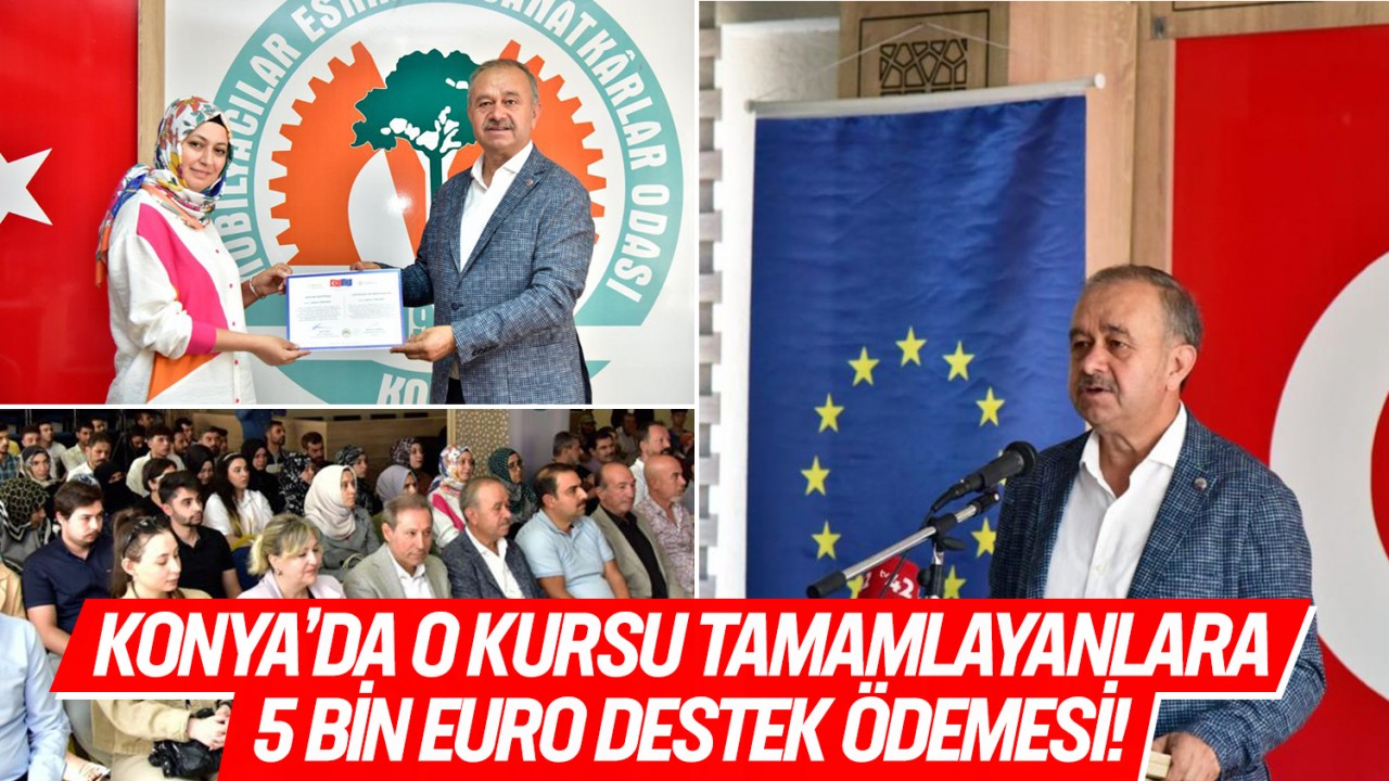 “Konya’da Girişimcilik Yükseliyor“ kapsamında o kursu tamamlayanlara 5 bin Euro destek!