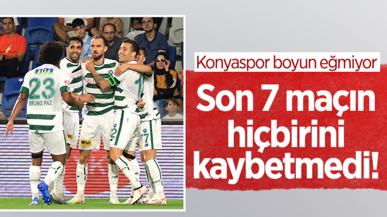 Son 7 maçın hiçbirini kaybetmedi! Konyaspor boyun eğmiyor