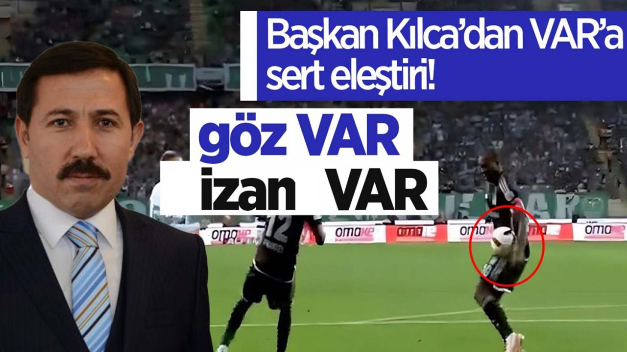 Beşiktaş-Konyaspor maçında verilmeyen penaltı: Başkan Kılca VAR’ı böyle eleştirdi!