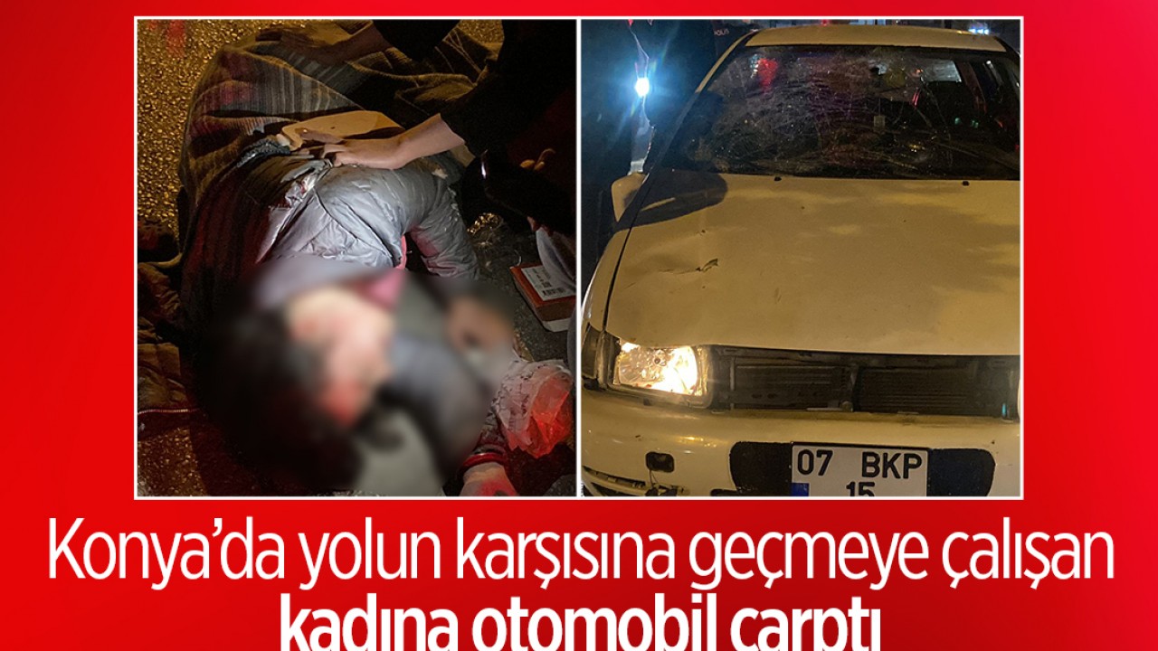 Konya’da yolun karşısına geçmeye çalışan kadına otomobil çarptı: Kaza anı kamerada