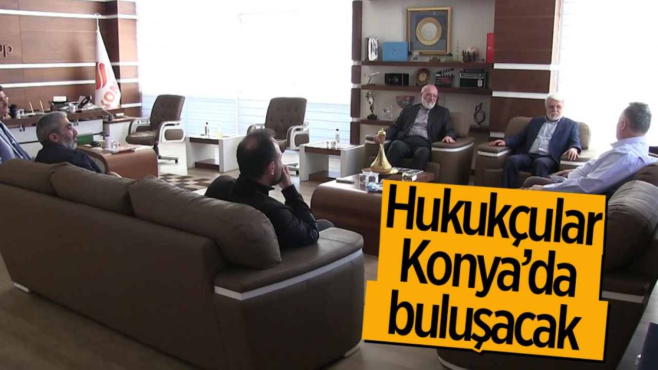 Hukukçular Konya'da buluşacak