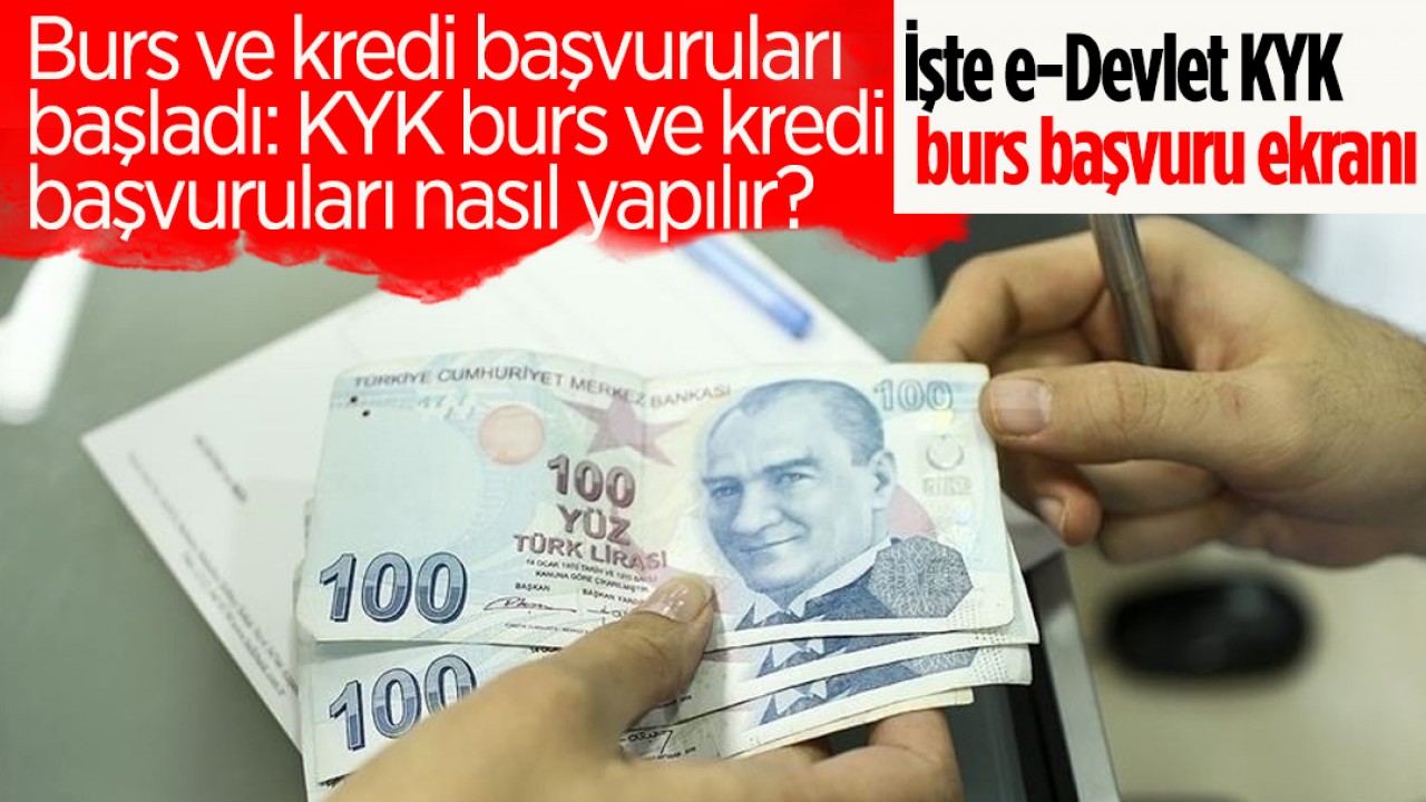 Burs ve kredi başvuruları başladı: KYK burs ve kredi başvuruları nasıl yapılır? İşte, e-Devlet KYK burs başvuru ekranı