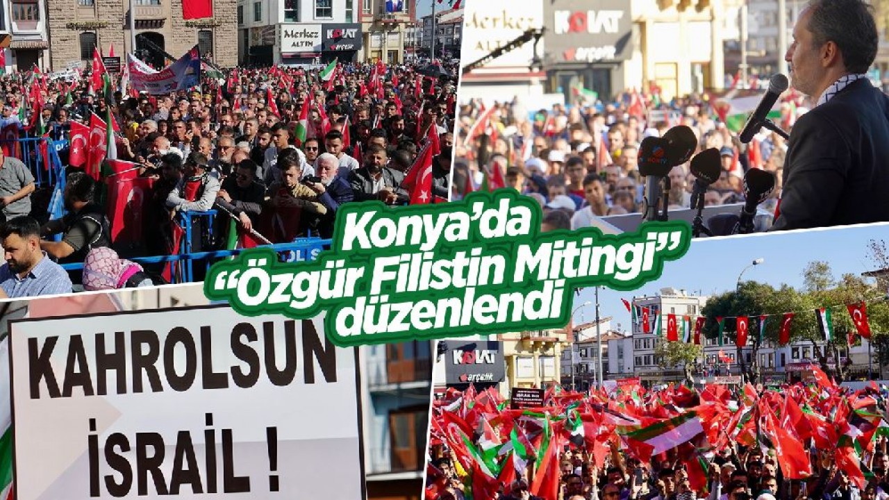 Konya’da “Özgür Filistin“ mitingi yapıldı