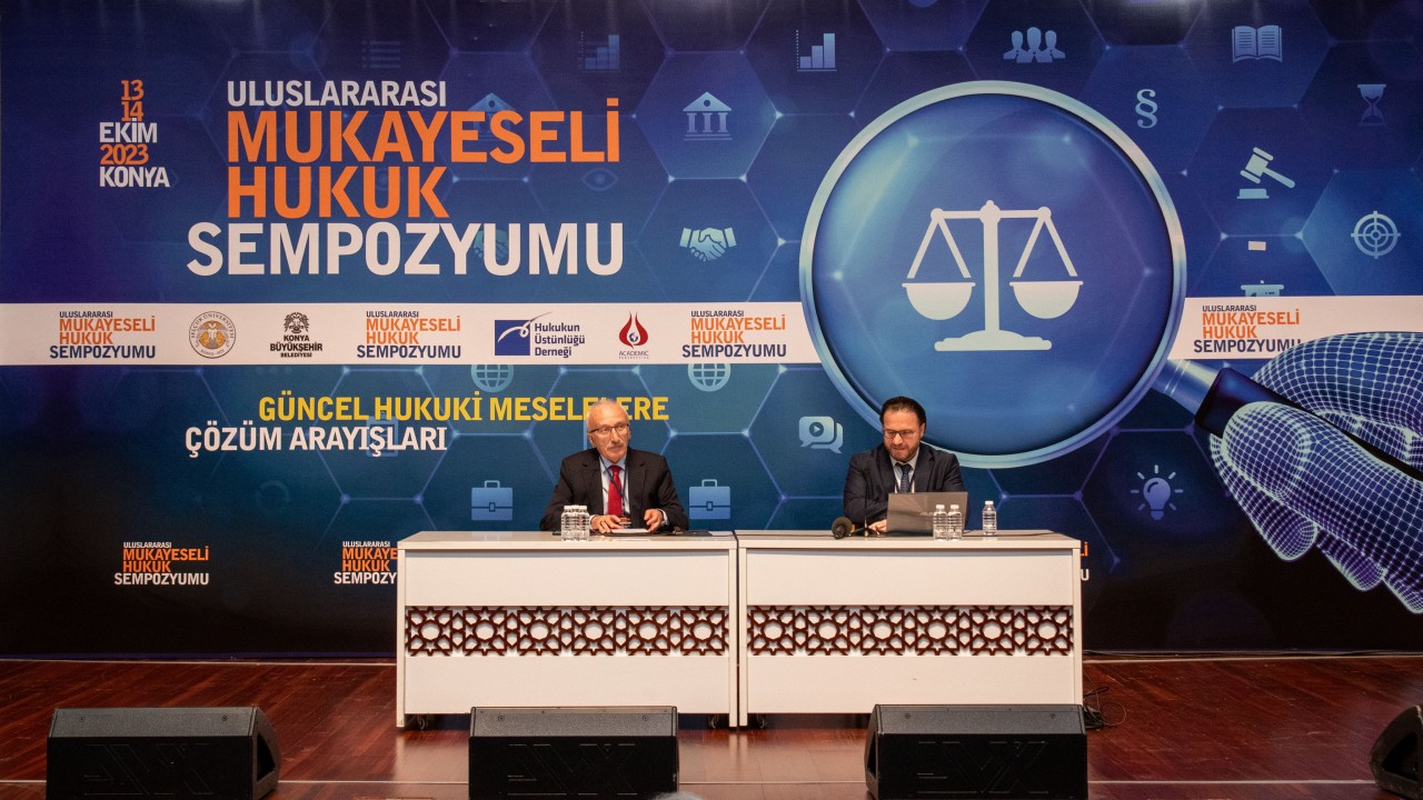 Konya'da “Uluslararası Mukayeseli Hukuk Sempozyumu” düzenlendi