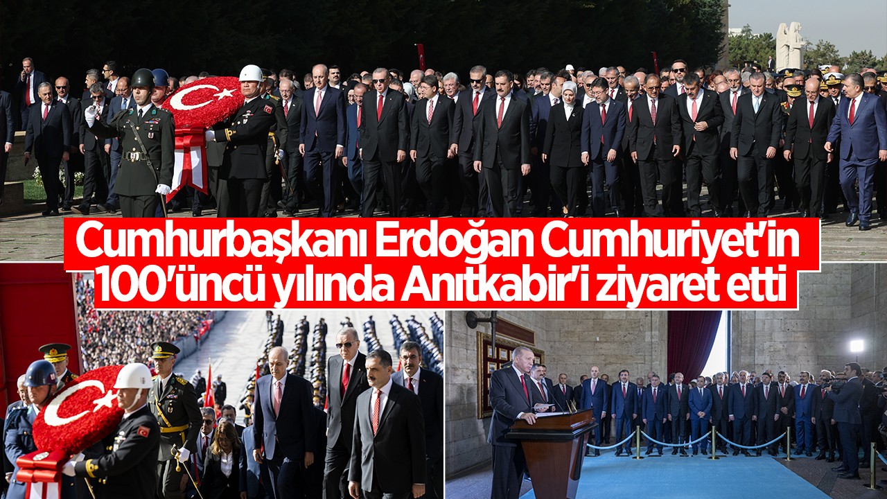 Cumhurbaşkanı Erdoğan Cumhuriyet'in 100'üncü yılında Anıtkabir'i ziyaret etti
