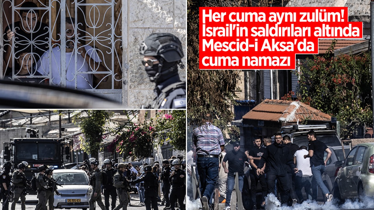 Her cuma aynı zulüm! İsrail'in saldırıları altında Mescid-i Aksa'da cuma namazı