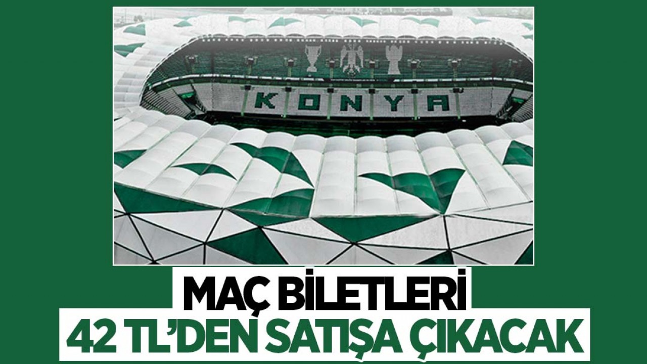 Konyaspor’un Türkiye Kupası 4.tur maçı biletleri 42 TL’den satışa çıkacak