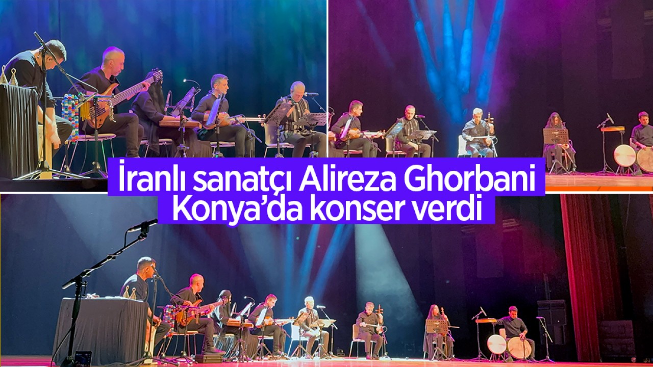 İranlı sanatçı Alireza Ghorbani, Konya’da konser verdi