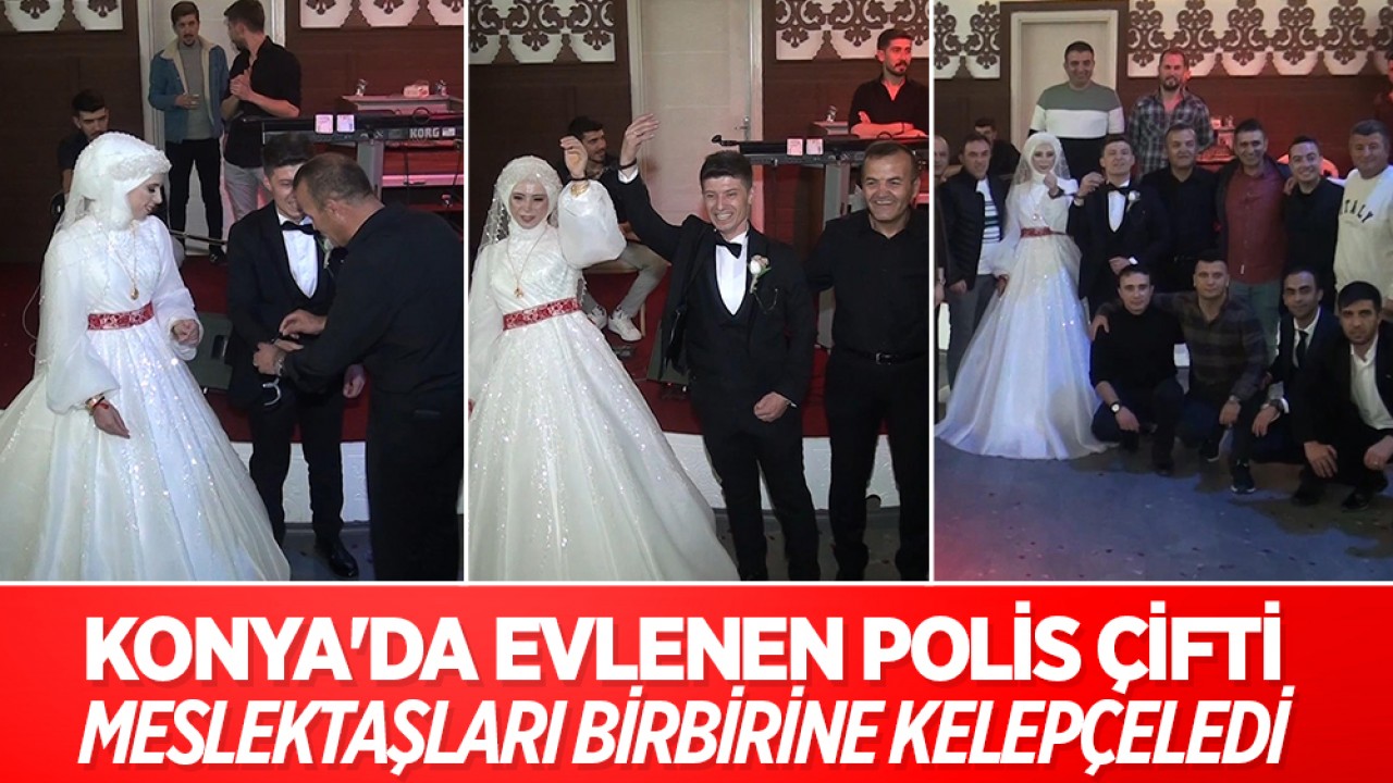 Konya'da evlenen polis çifti, meslektaşları birbirine kelepçeledi