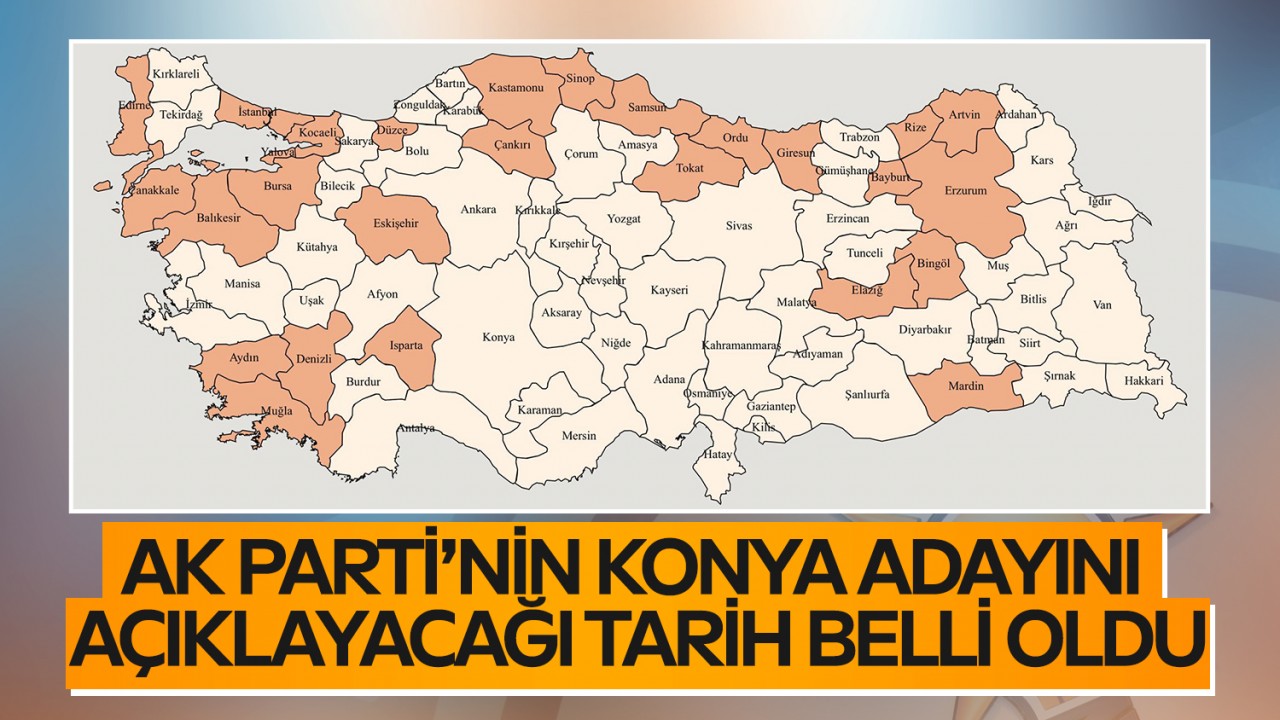 AK Parti’nin Konya adayını açıklayacağı tarih belli oldu