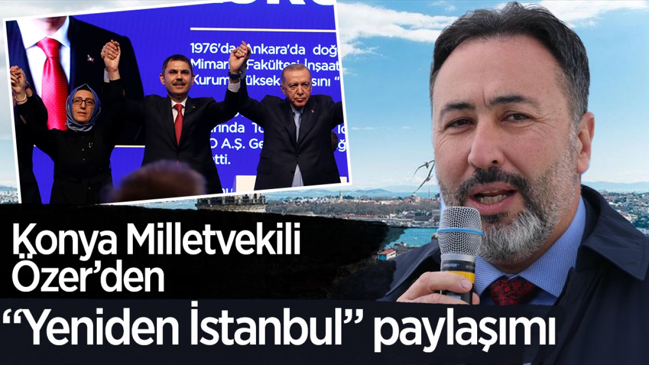 AK Parti Konya Milletvekili Mustafa Hakan Özer'den 