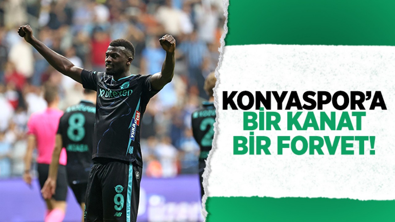 Konyaspor’a bir kanat, bir forvet!